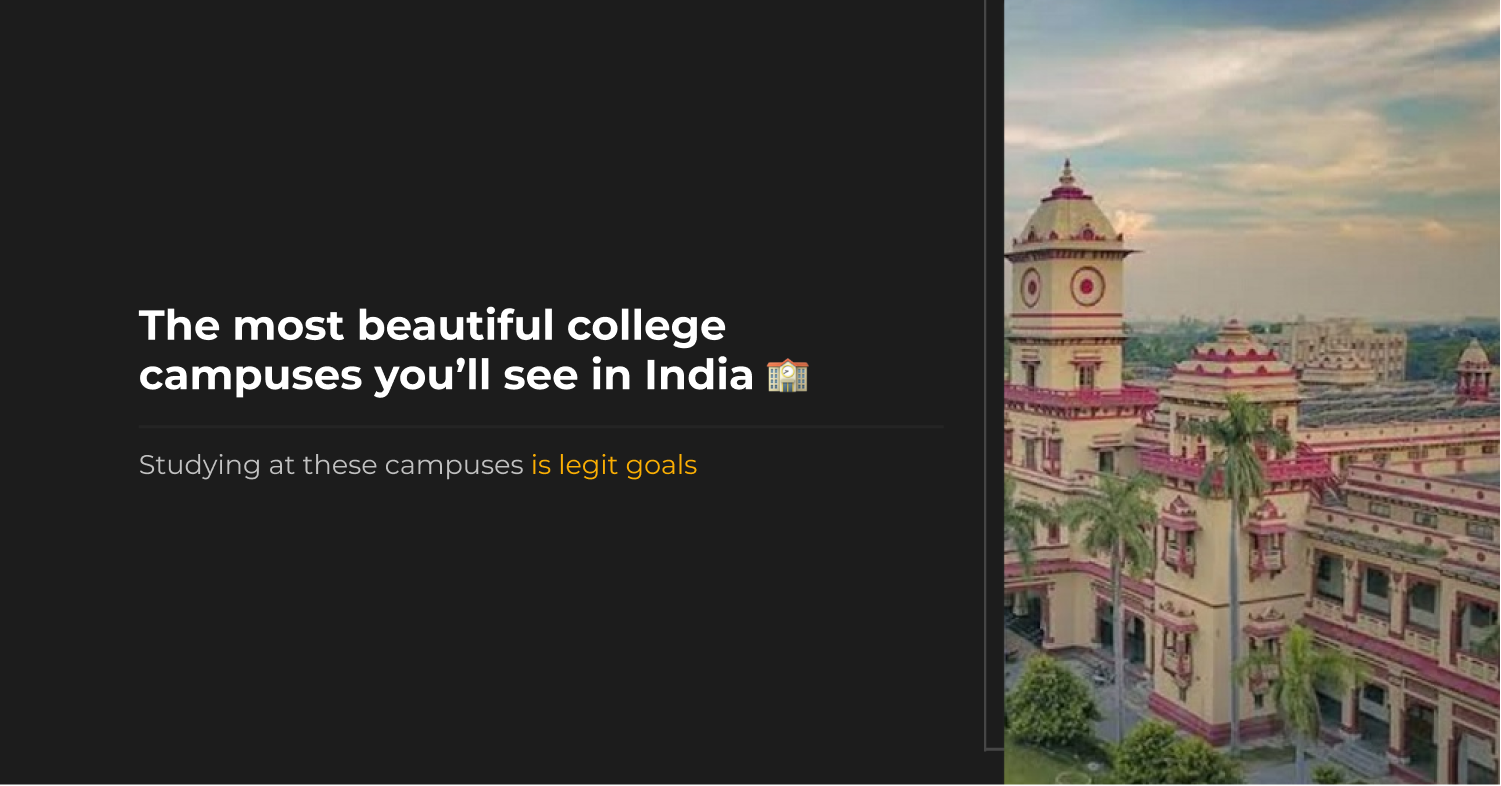 The most beautiful college campuses in India 🎓